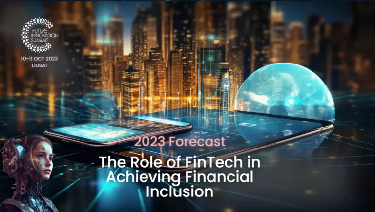 2023 Forecast: The Role of FinTech in Achieving Financial Inclusion